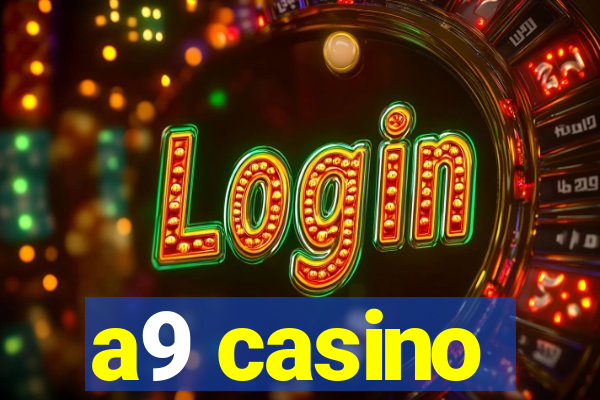 a9 casino